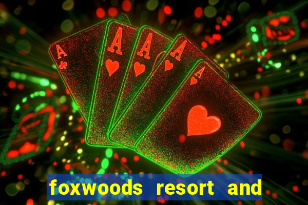 foxwoods resort and casino hotel