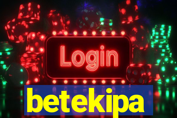 betekipa