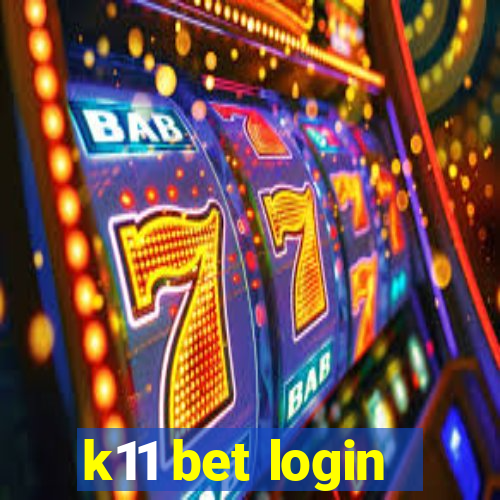 k11 bet login