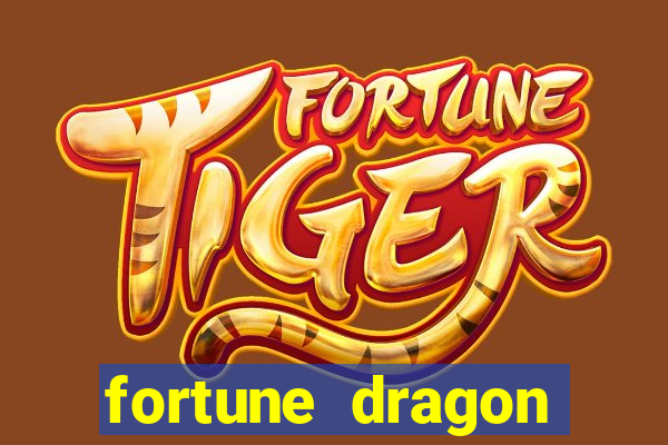 fortune dragon melhor horário para jogar