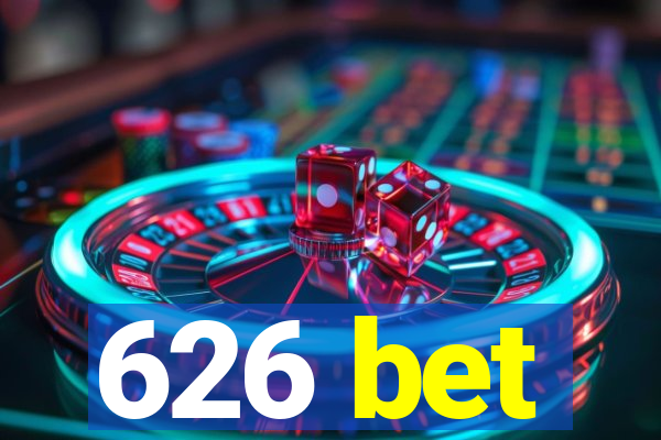 626 bet