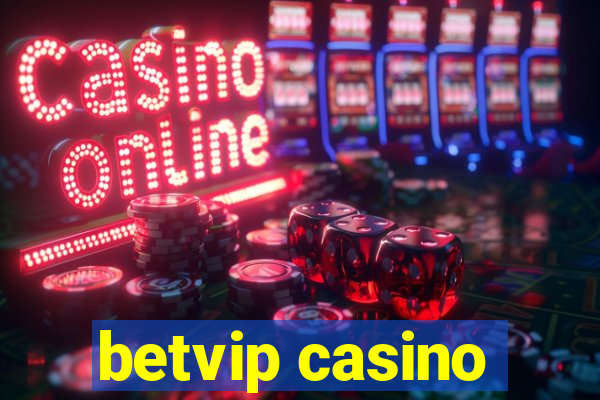 betvip casino