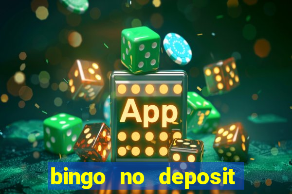 bingo no deposit win real money