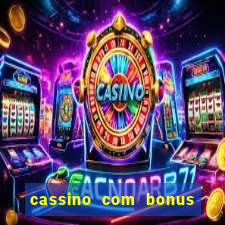 cassino com bonus sem depósito