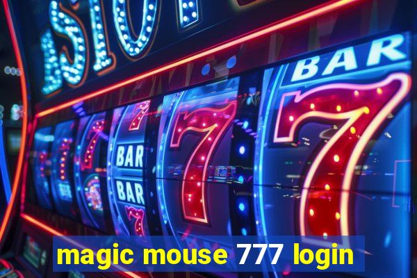 magic mouse 777 login