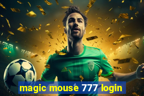 magic mouse 777 login