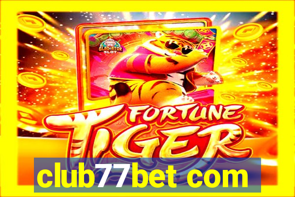 club77bet com