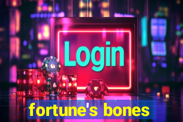 fortune's bones