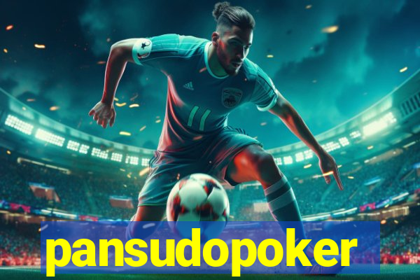 pansudopoker