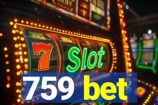 759 bet