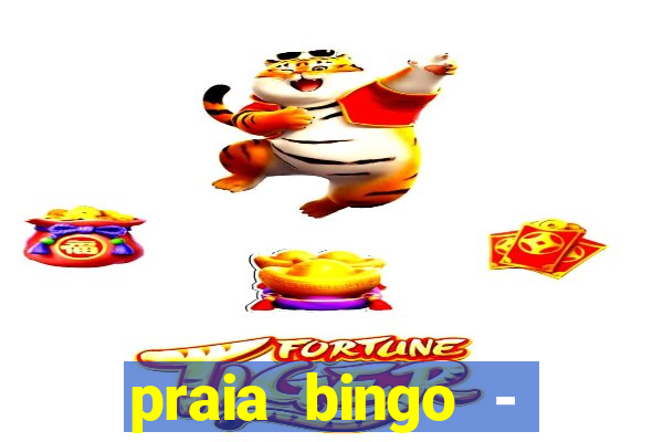 praia bingo - bingo grátis + cassino + slot