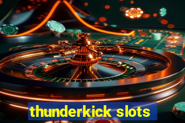 thunderkick slots