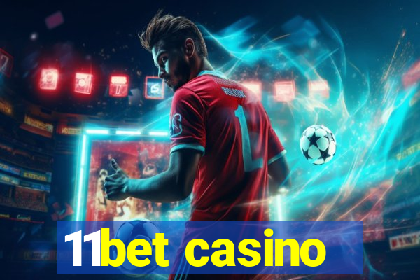 11bet casino