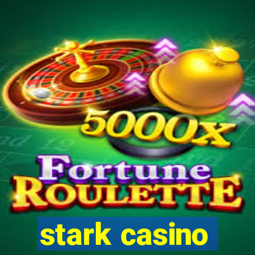 stark casino