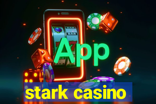 stark casino