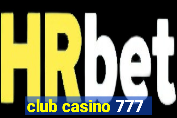 club casino 777