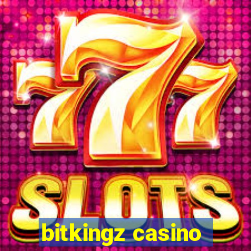 bitkingz casino