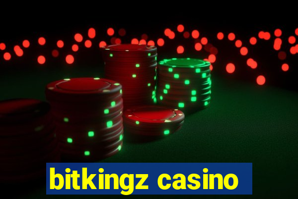 bitkingz casino