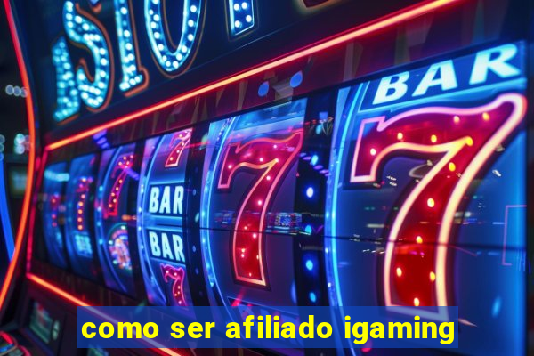 como ser afiliado igaming