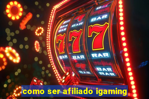 como ser afiliado igaming