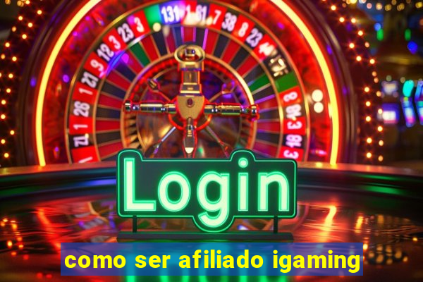 como ser afiliado igaming