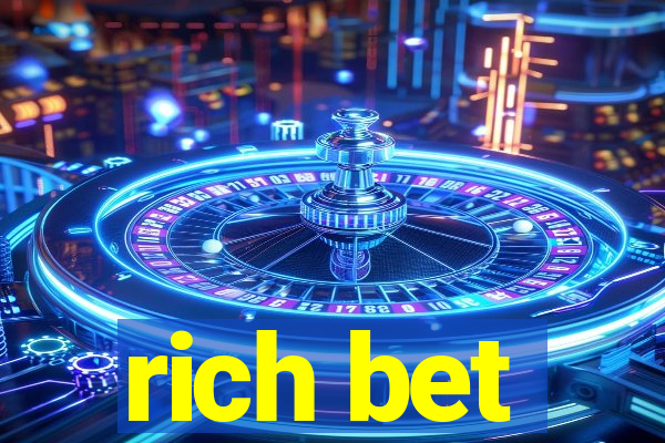 rich bet