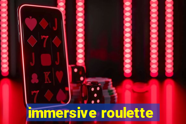 immersive roulette