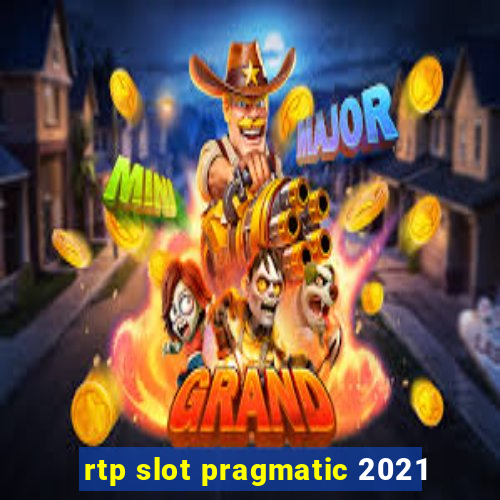 rtp slot pragmatic 2021