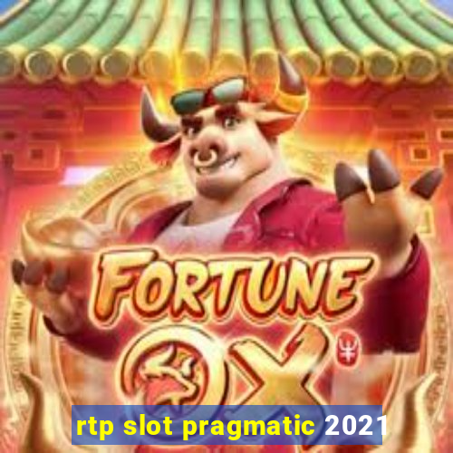 rtp slot pragmatic 2021