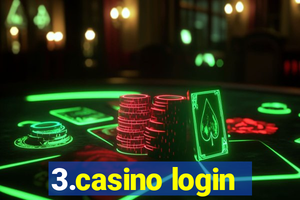 3.casino login