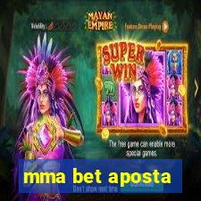 mma bet aposta