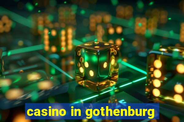 casino in gothenburg