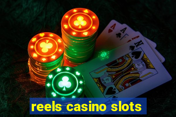 reels casino slots