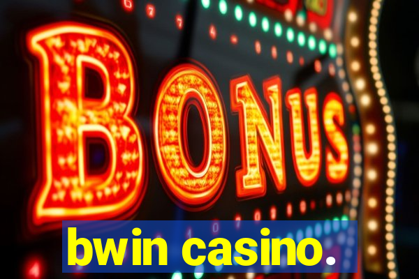 bwin casino.