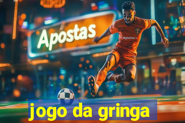 jogo da gringa