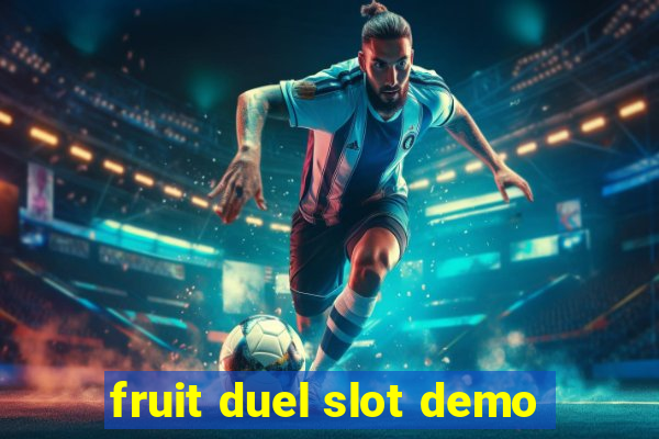 fruit duel slot demo