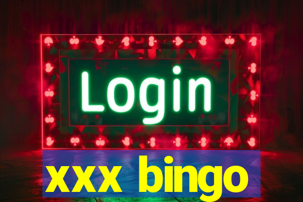 xxx bingo