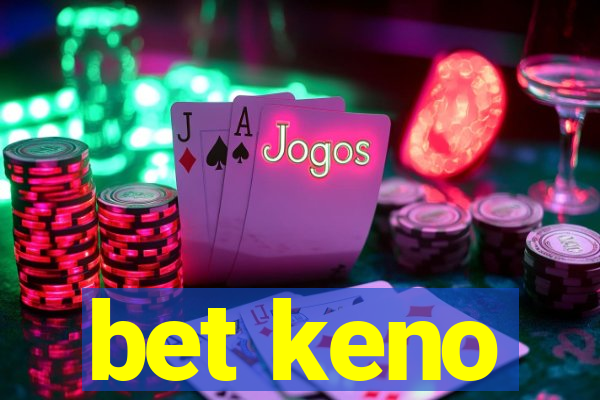 bet keno