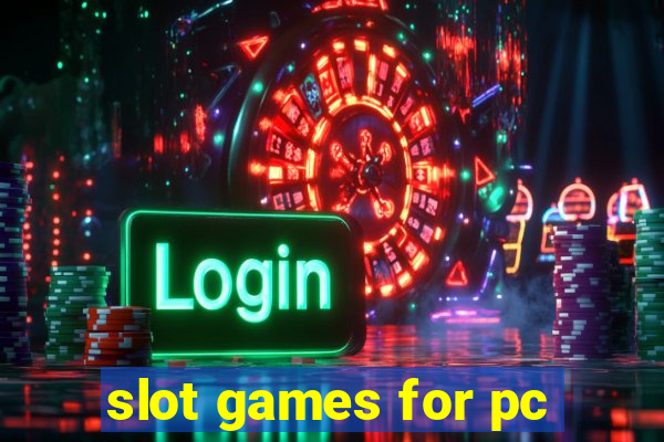 slot games for pc