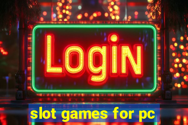 slot games for pc