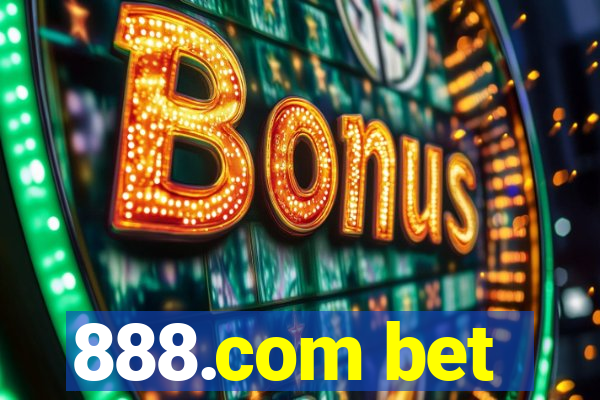 888.com bet