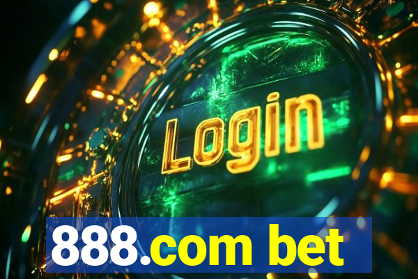 888.com bet