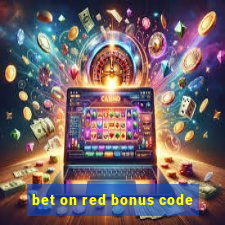 bet on red bonus code