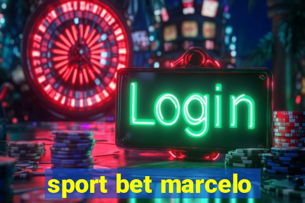 sport bet marcelo