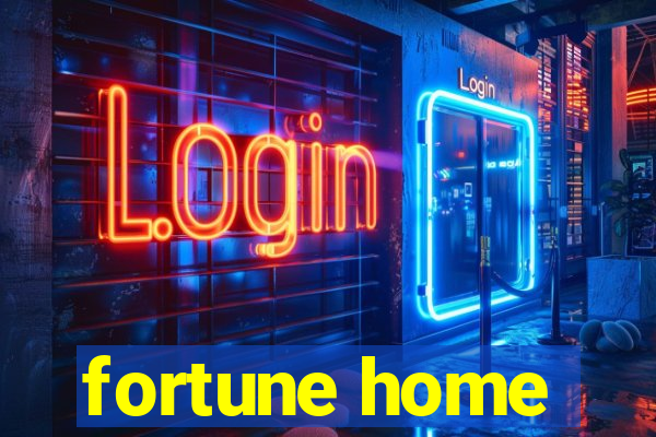 fortune home