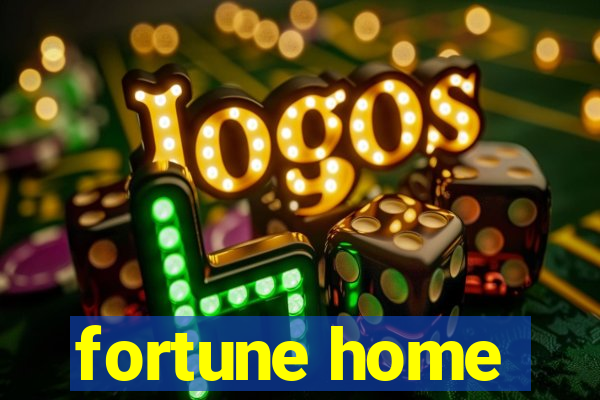 fortune home