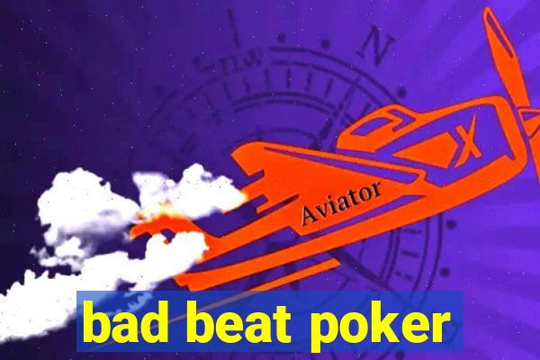 bad beat poker