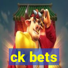 ck bets