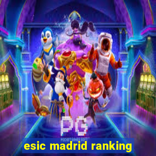 esic madrid ranking