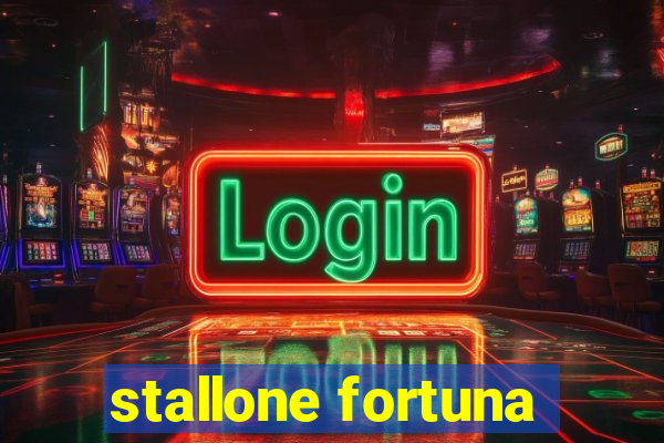 stallone fortuna